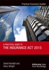 A Practical Guide to the Insurance Act 2015 - eBook