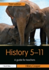 History 5-11 : A Guide for Teachers - eBook