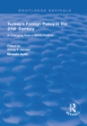 Turkey's Foreign Policy in the 21st Century : A Changing Role in World Politics - eBook