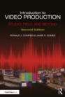 Introduction to Video Production : Studio, Field, and Beyond - eBook