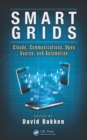 Smart Grids : Clouds, Communications, Open Source, and Automation - eBook