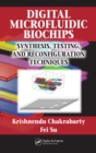 Digital Microfluidic Biochips : Synthesis, Testing, and Reconfiguration Techniques - eBook