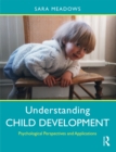Understanding Child Development : Psychological Perspectives and Applications - eBook