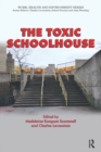 The Toxic Schoolhouse - eBook