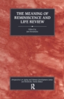 The Meaning of Reminiscence and Life Review - eBook