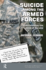 Suicide Among the Armed Forces : Understanding the Cost of Service - eBook