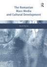 The Romanian Mass Media and Cultural Development - eBook