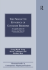 The Productive Efficiency of Container Terminals : An Application to Korea and the UK - eBook