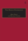 The Design Experience : The Role of Design and Designers in the Twenty-First Century - eBook