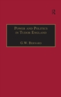 Power and Politics in Tudor England : Essays by G.W. Bernard - eBook