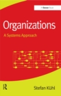 Organizations : A Systems Approach - eBook