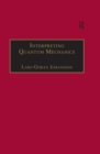 Interpreting Quantum Mechanics : A Realistic View in Schrodinger's Vein - eBook