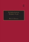 International Energy Law : Rules Governing Future Exploration, Exploitation and Use of Renewable Resources - eBook