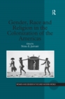 Gender, Race and Religion in the Colonization of the Americas - eBook
