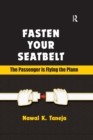 Fasten Your Seatbelt: The Passenger is Flying the Plane - eBook