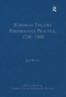 European Theatre Performance Practice, 1750-1900 - eBook