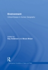 Environment : Critical Essays in Human Geography - eBook
