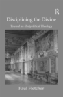Disciplining the Divine : Toward an (Im)political Theology - eBook