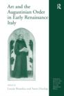 Art and the Augustinian Order in Early Renaissance Italy - eBook