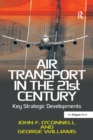 Air Transport in the 21st Century : Key Strategic Developments - eBook