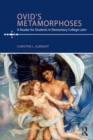 Ovid's Metamorphoses : A Reader for Students in Elementary College Latin - eBook