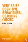 Very Brief Cognitive Behavioural Coaching (VBCBC) - eBook