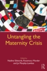 Untangling the Maternity Crisis - eBook
