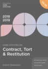 Core Statutes on Contract, Tort & Restitution 2018-19 - Book