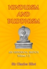 Hinduism and Buddhism : An Historical Sketch, Volume 1-3 - eBook