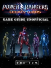 Power Rangers Legacy Wars Game Guide Unofficial - eBook