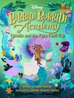Bibbidi Bobbidi Academy 3: Ophelia And The Fairy Field Trip - Book