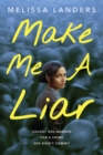 Make Me a Liar (International Paperback Edition) - Book