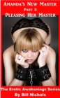 Amanda's New Master Part 2: Learning to Please Him - eBook