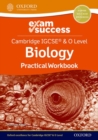 Cambridge IGCSE® & O Level Biology: Exam Success Practical Workbook - Book