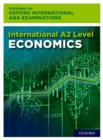 AL Economics for Oxford International AQA Examinations: 16-18: International A-level Economics for Oxford International AQA Examinations - Book