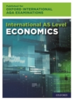 Oxford International AQA Examinations: International AS-level Economics for Oxford International AQA Examinations - Book