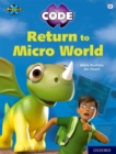 Project X CODE: White Book Band, Oxford Level 10: Sky Bubble: Return to Micro World - Book