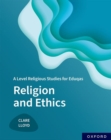 A Level Religious Studies for Eduqas: Religion and Ethics - Book