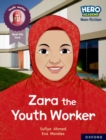 Hero Academy Non-fiction: Oxford Reading Level 10, Book Band White: Zara the Youth Worker - Book