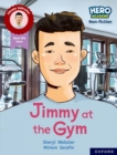 Hero Academy Non-fiction: Oxford Reading Level 10, Book Band White: Jimmy at the Gym - Book