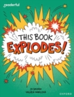 Readerful Independent Library: Oxford Reading Level 10: This Book EXPLODES! - Book