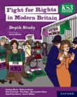 KS3 History Depth Study: Fight for Rights in Modern Britain Student Book - Book