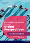 Cambridge IGCSE & O Level Complete Global Perspectives: Teacher Handbook - Book