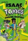 Readerful Rise: Oxford Reading Level 6: Isaac and the Toxics: Shocking Creatures - Book