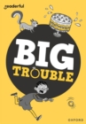 Readerful Rise: Oxford Reading Level 7: Big Trouble - Book