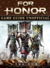 For Honor Game Guide Unofficial - eBook