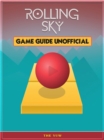 Rolling Sky Game Guide Unofficial - eBook