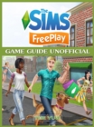 The Sims FreePlay Game Guide Unofficial - eBook