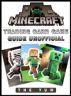 Minecraft Trading Card Game Game Guide Unofficial - eBook