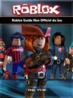Roblox Guide Non Officiel du Jeu - eBook